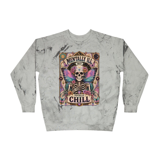 Mentally ill saying Sweatshirt