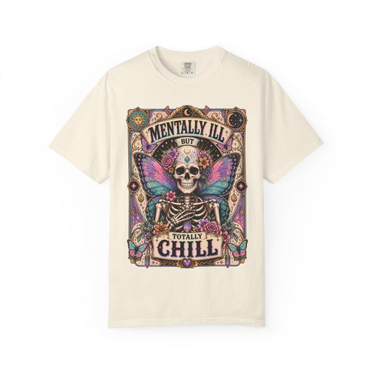 Mentally ill saying T-shirt