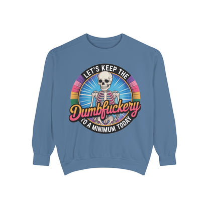 Dumbfuckery saying Sweatshirt