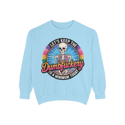 Dumbfuckery saying Sweatshirt