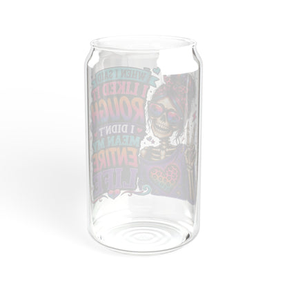 A Customized Rough life saying Sipper Glass