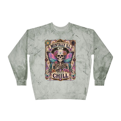 Mentally ill saying Sweatshirt