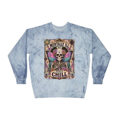 Mentally ill saying Sweatshirt