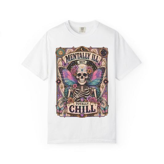 Mentally ill saying T-shirt