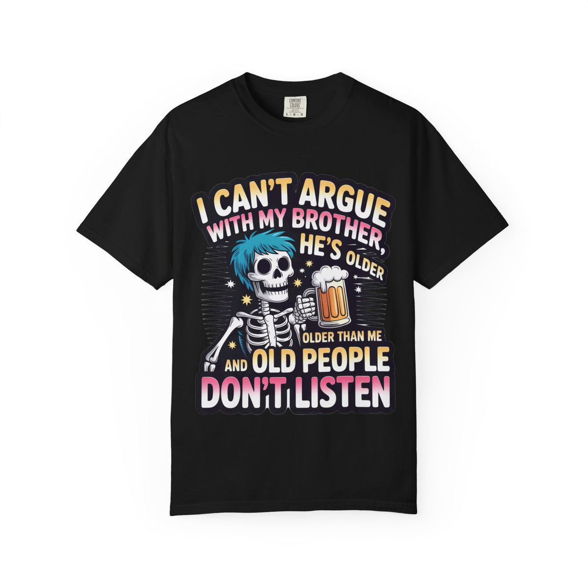 Funny saying T-shirt