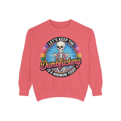 Dumbfuckery saying Sweatshirt