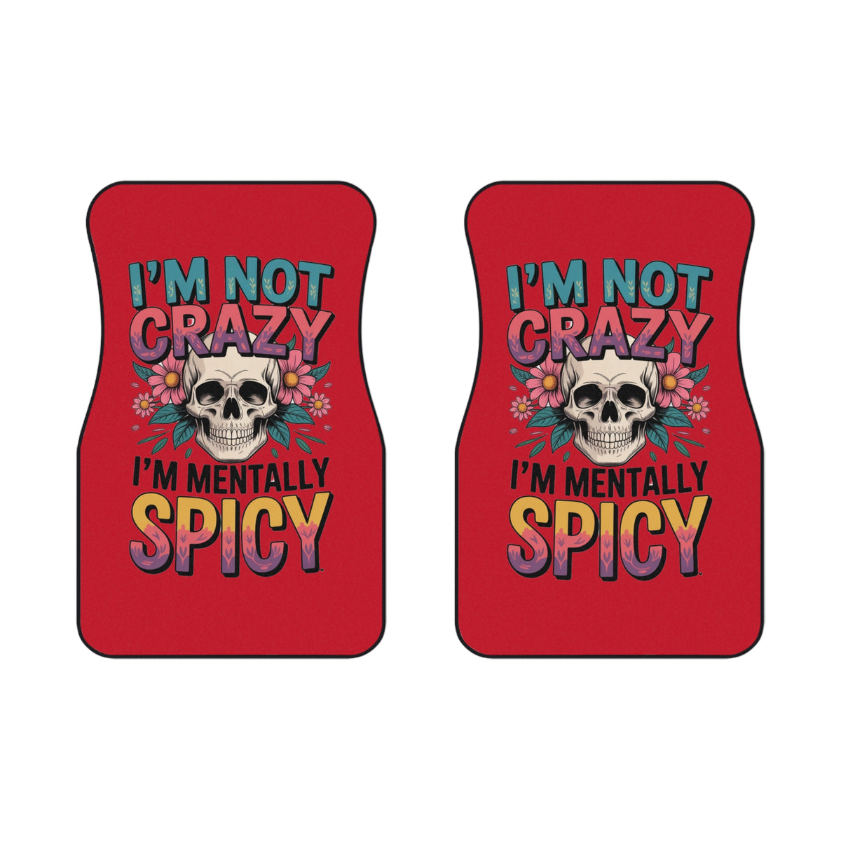 Im not crazy Car Mats (2x Front)