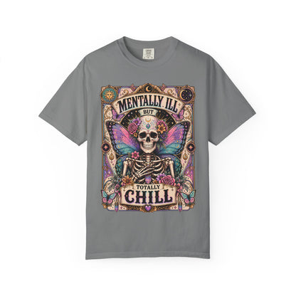 Mentally ill saying T-shirt