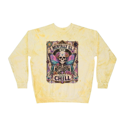 Mentally ill saying Sweatshirt