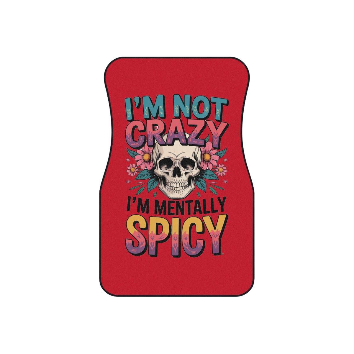 Im not crazy Car Mats (2x Front)
