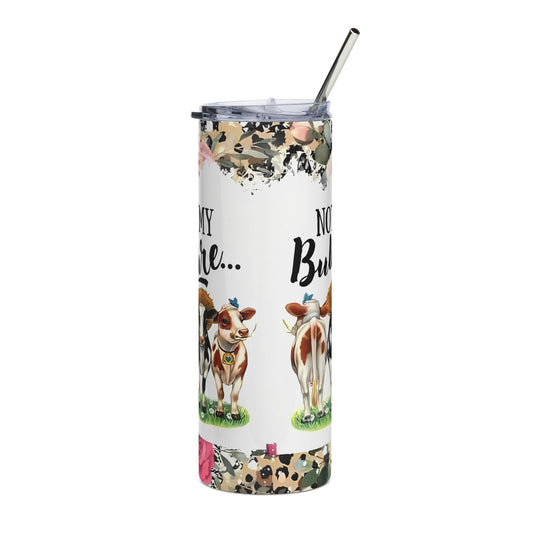 Not my pasture Tumbler,