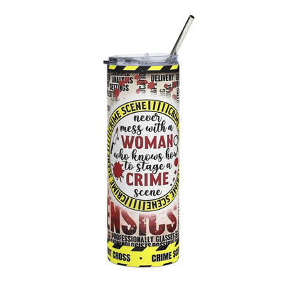 Crime scene saying Tumbler, 20oz