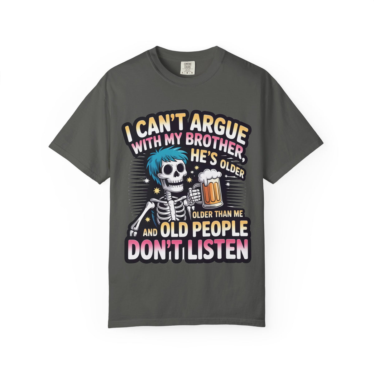 Funny saying T-shirt
