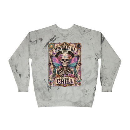 Mentally ill saying Sweatshirt