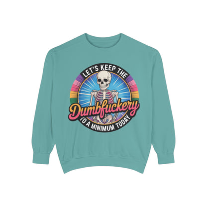 Dumbfuckery saying Sweatshirt