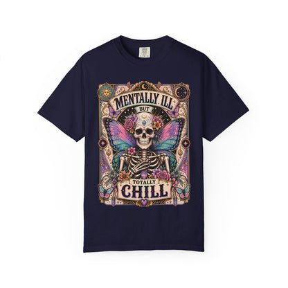 Mentally ill saying T-shirt