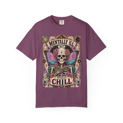 Mentally ill saying T-shirt