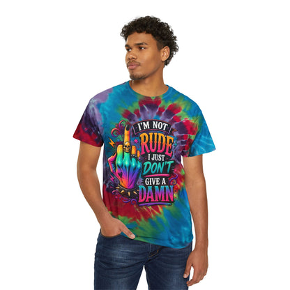 Im not rude Tie-Dye shirt