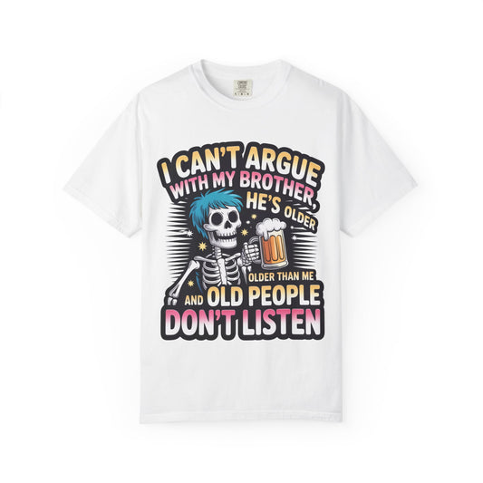 Funny saying T-shirt