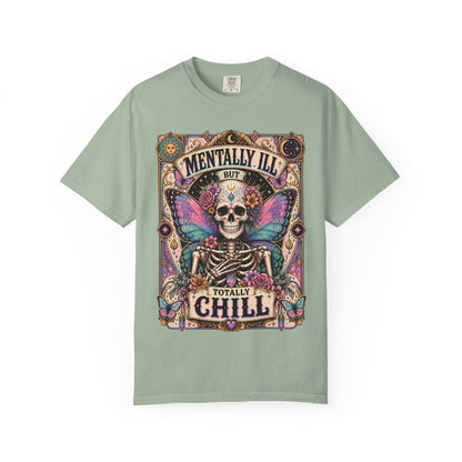 Mentally ill saying T-shirt