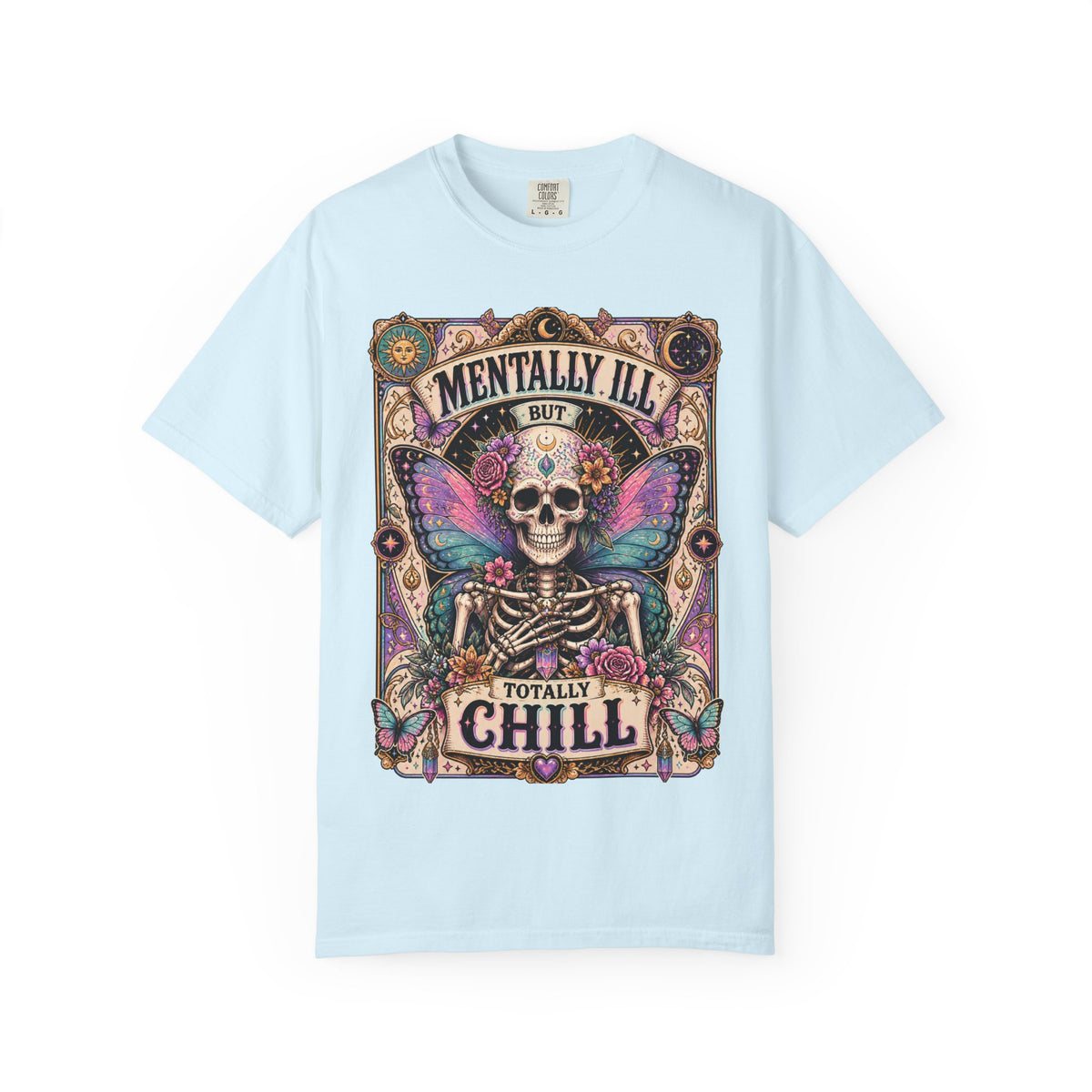 Mentally ill saying T-shirt