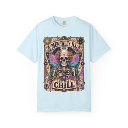 Mentally ill saying T-shirt