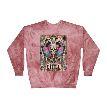 Mentally ill saying Sweatshirt