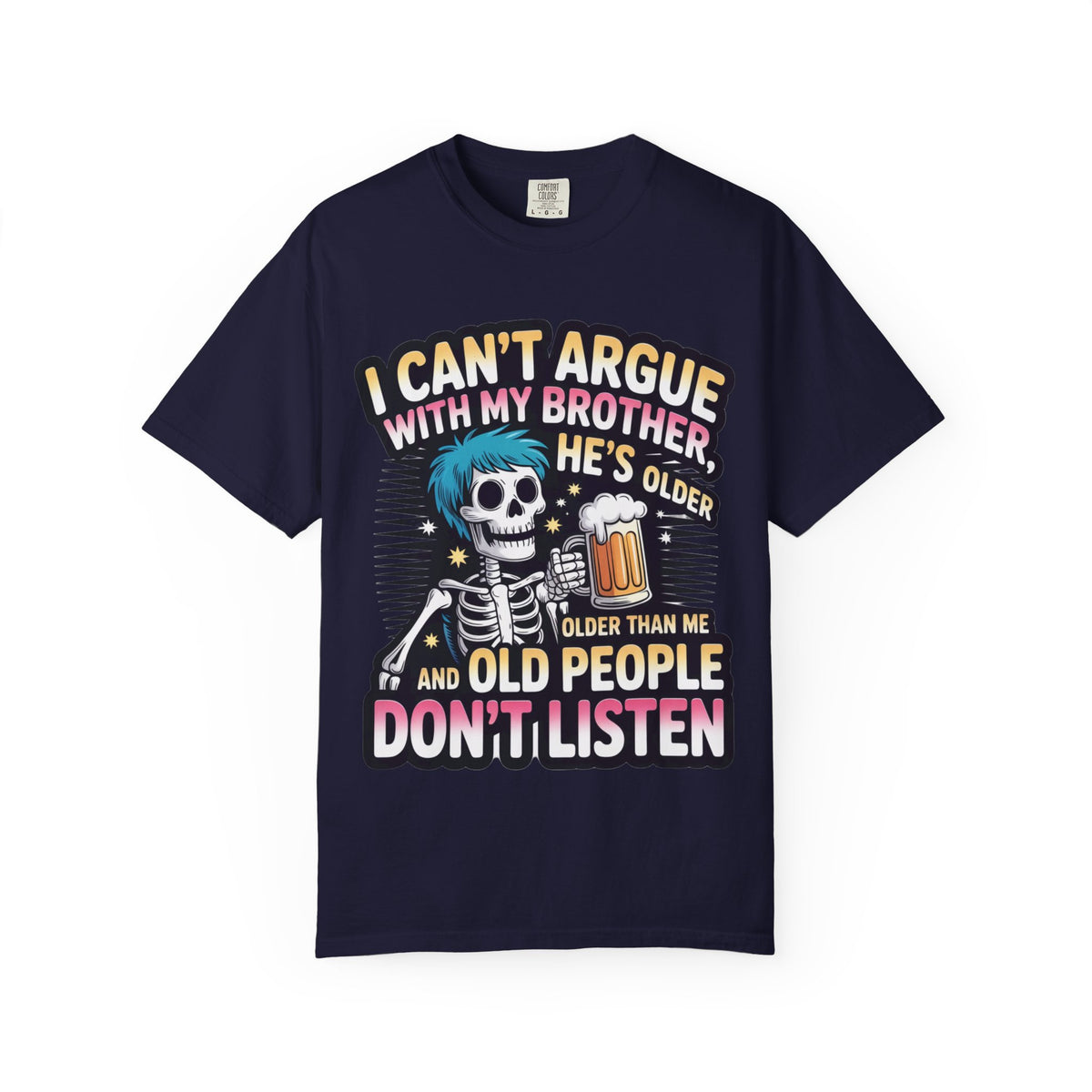 Funny saying T-shirt