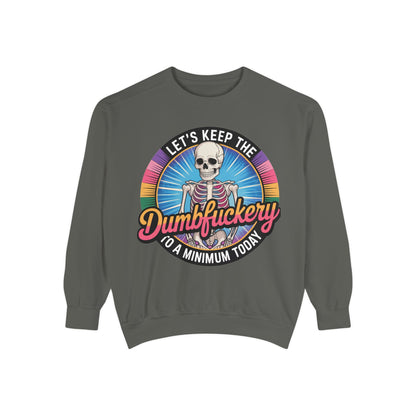 Dumbfuckery saying Sweatshirt