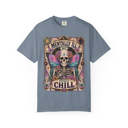 Mentally ill saying T-shirt