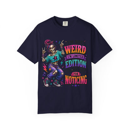 A Customized I’m not weird T-shirt
