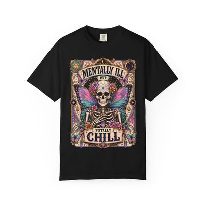 Mentally ill saying T-shirt