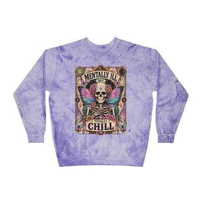 Mentally ill saying Sweatshirt