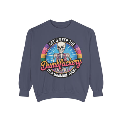 Dumbfuckery saying Sweatshirt
