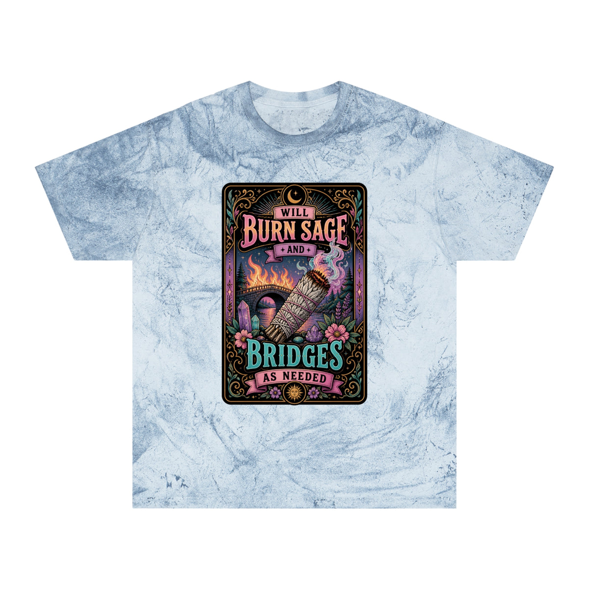 Burn sage saying T-Shirt