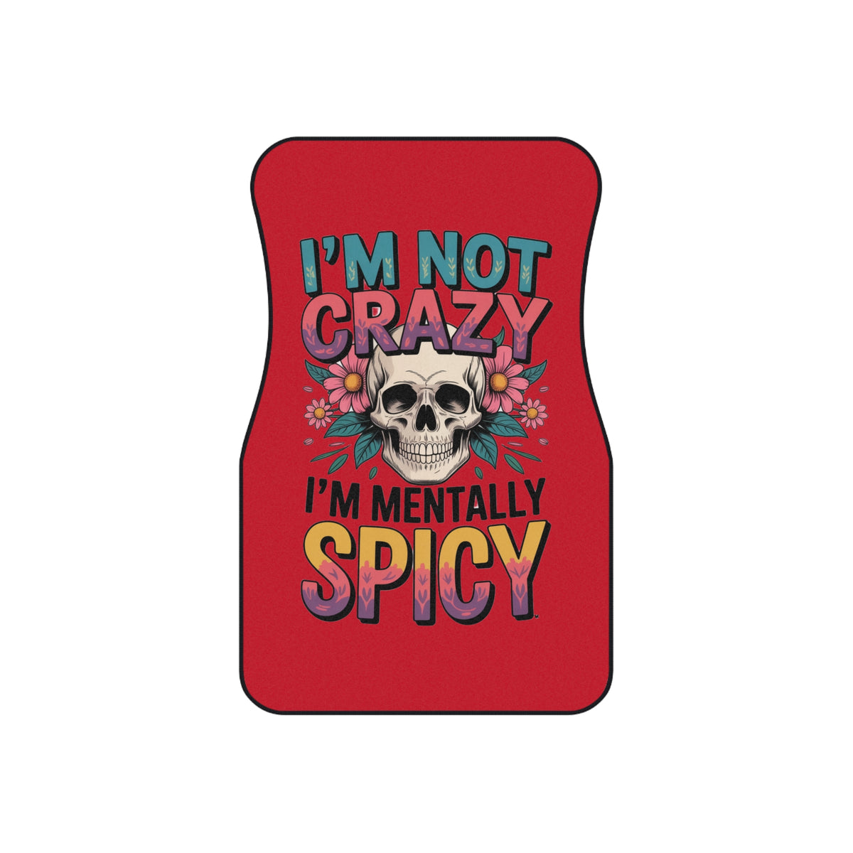 Im not crazy Car Mats (2x Front)